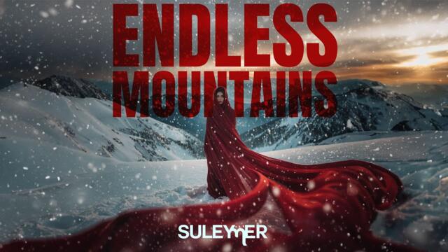 Suleymer - Endless Mountains ( Official Video )