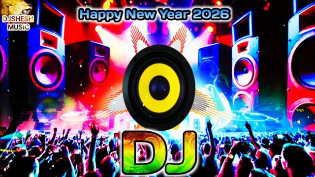 Happy New Year Party Song DJ Mix 2026 | New Sound Check Dj Song | Bass Boaster | New Year Dj Song