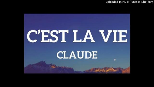 Claude - C'est La Vie -SZ-B.G Club Mix 2k25