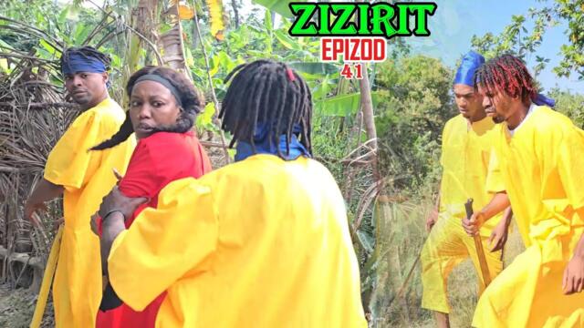 Zizirit epizod 41 