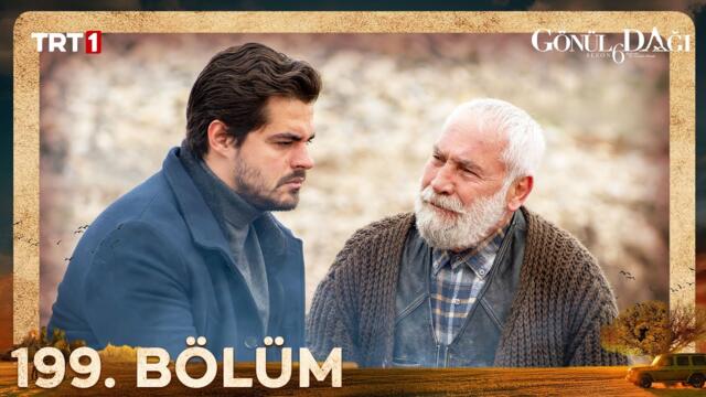 Gönül Dağı 199. Bölüm @trt1