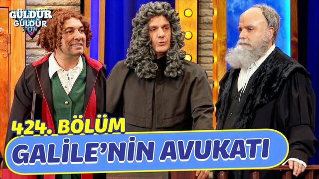 Galile'nin Avukatı - 424. Bölüm (Güldür Güldür Show)