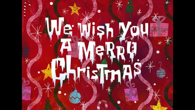 We Wish You a Merry Christmas - SpongeBob Soundtrack