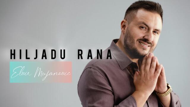 Elvir Mujanović - HILJADU RANA ( Official video 2026 )