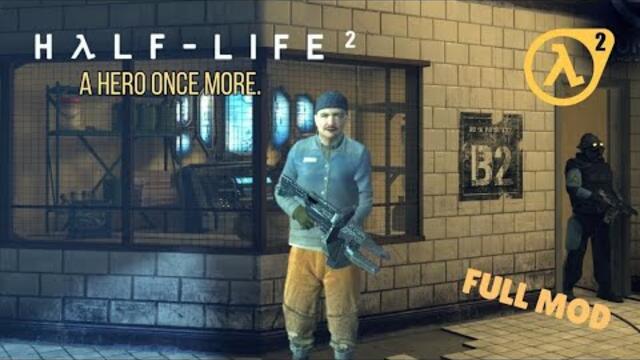 Half Life 2 : A Hero Once More Part 1