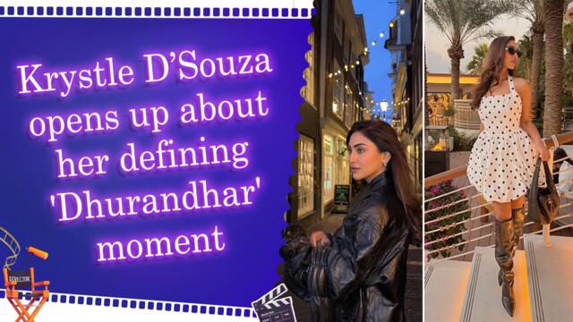 Krystle D’Souza reveals how a small role in 'Dhurandhar' became a career milestone
