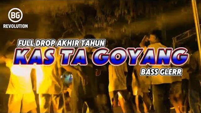 PARTY SENTAK💥 KAS TA GOYANG (BG REVOLUTION) BASS GLERR 2025