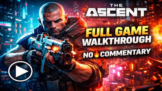 The Ascent – FULL GAME Walkthrough (No Commentary) Cyberpunk Longplay