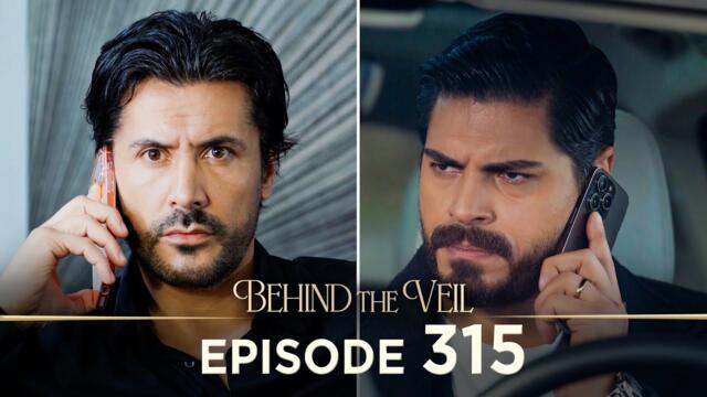 Gelin 315.Bölüm | Behind the Veil Episode 315 [ Season 3 ]