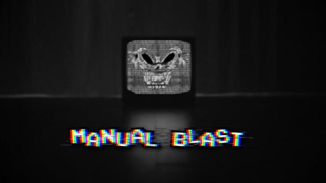 Manual Blast [REMIX] - GR33D