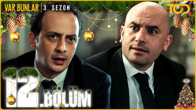 Var Bunlar 3. Sezon 12. Bölüm