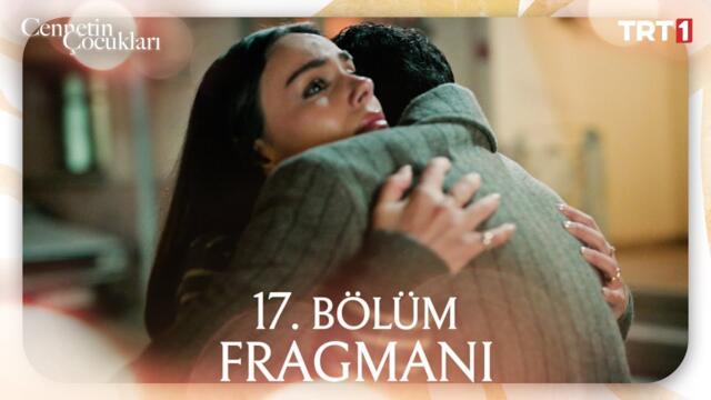 Cennetin Çocukları 17. Bölüm Fragmanı @trt1