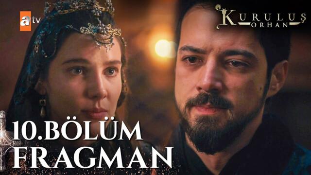 Kuruluş Orhan 10. Bölüm Fragman | "Osman Bey, o benim çınarım!" @atvturkiye