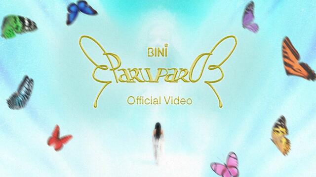BINI | ‘Paruparo’ Official Video