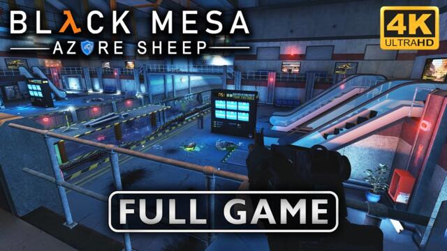 〈4K〉Black Mesa: Azure Sheep Reamke - FULL GAME Walkthrough - No Commentary GamePlay