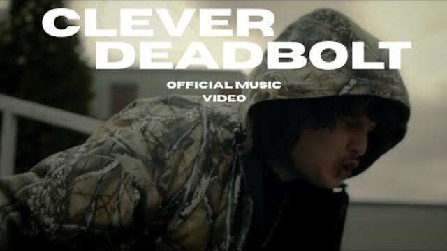 clever ☂️ - deadbolt (Official Music Video)
