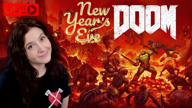 Playing More DOOM 2016 For New Year's Eve | Rip & Tear into 2026