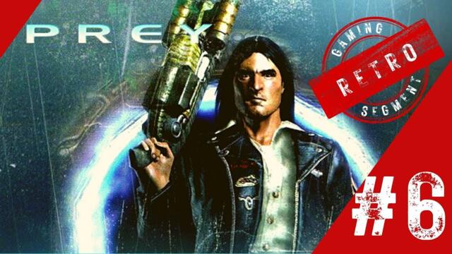 "PREY" с Ники еп.6 | Ретро Сегмент