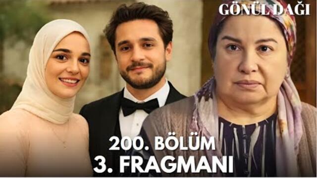 Gönül Dağı 200.Bölüm 3.Fragmanı | Bu Aşk Kolay Olmayacak!