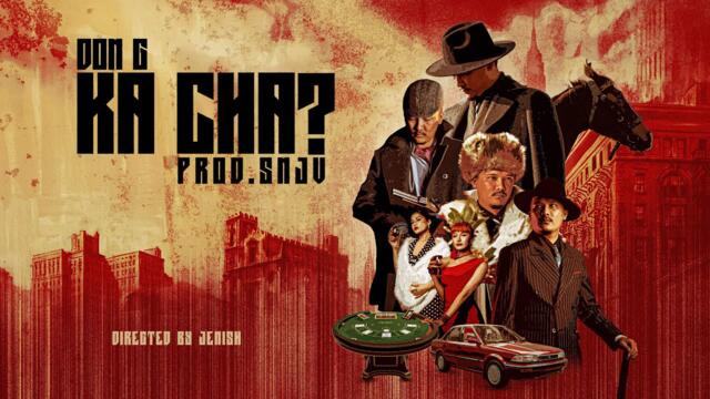 Don G - Ka Cha ? ( Official Music Video ) Prod. By @snjv_official