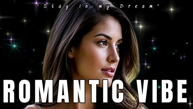 ROMANTIC VIBE