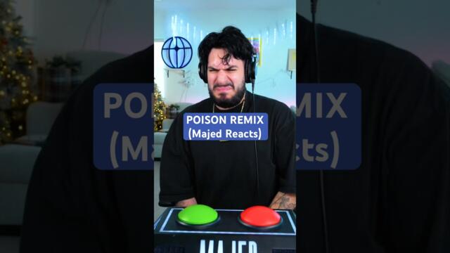 Majed reacts to “POISON REMIX”