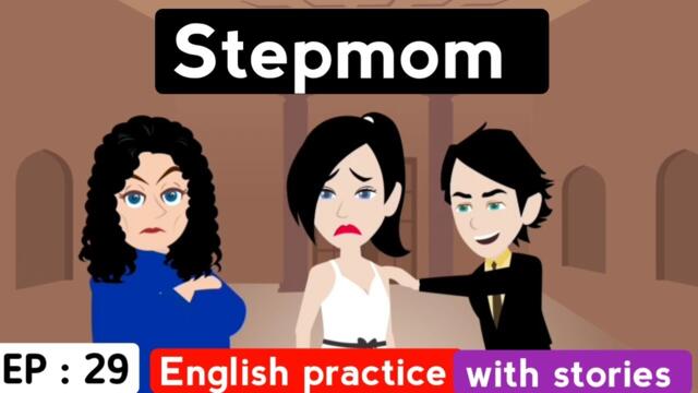 Stepmom part 29 | English story with subtitles | Animated stories | Learn English | English stories
