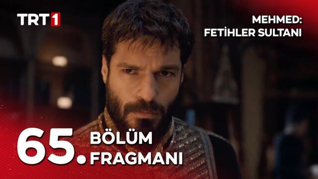 Mehmed: Fetihler Sultanı 65. Bölüm Fragmanı