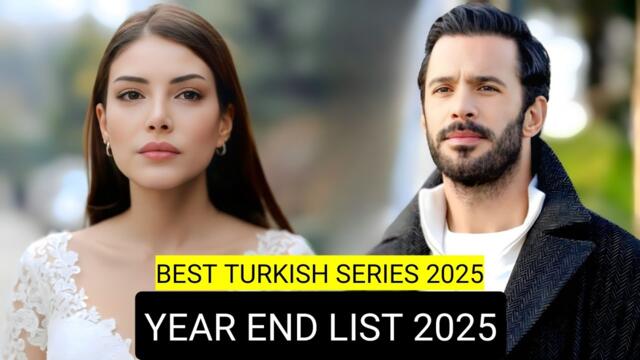 [English Dubbed] Top 9 Best Turkish Drama Series 2025 Year End List 2025