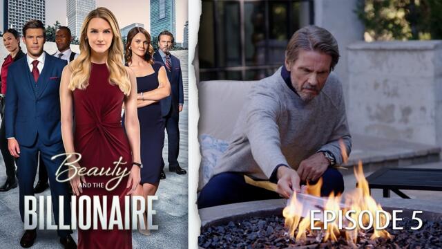 Beauty & the Billionaire Episode 5 “Disgruntled” | Family Clashes & New Threats