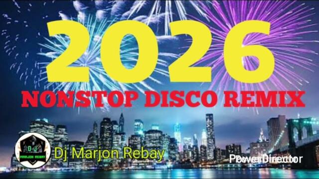 2026 NONSTOP DISCO REMIX  - DJ MARJON REBAY