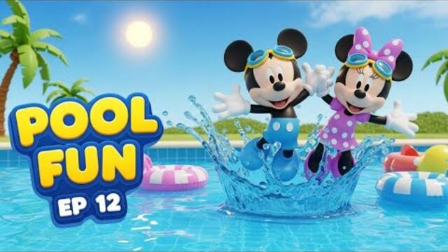 Mickey Mouse & Minnie 🏊‍♀️ Swimming Pool Adventure EP 12 💦 | Summer Fun Cartoon | Kids Animation