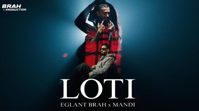 Eglant Brah x Mandi - Loti