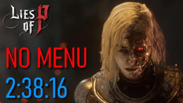 Lies of P - No Menu All Ergo Bosses Speedrun in 2:38:16 (World Record, BG Difficulty)