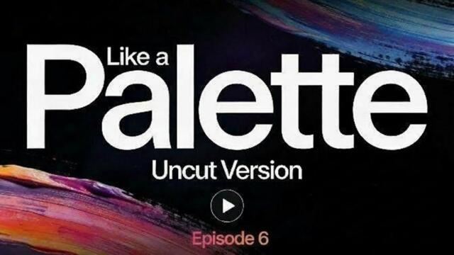 Like a palette episode 6 with english subtitles