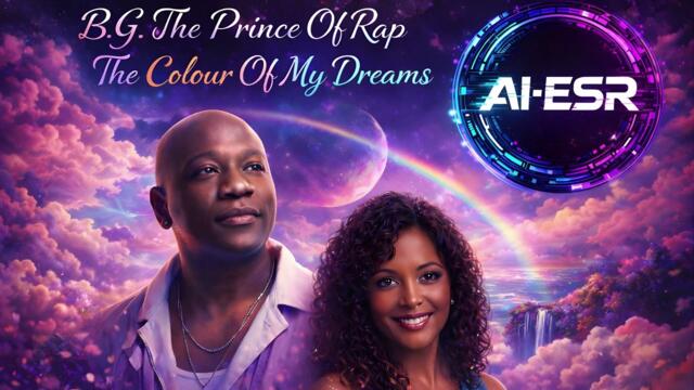 B.G. Prince of Rap feat. Paris Red - Colour of my Dreams (AI-ESR Remix)