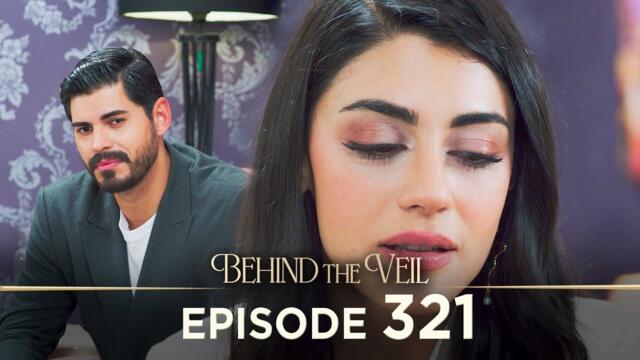 Gelin 321.Bölüm | Behind the Veil Episode 321 [ Season 3 ]