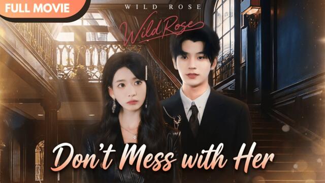 [ENG  SUB] Mr. Yan’s Wild Rose: Sweet, Sharp, Dangerous | Full #cdrama