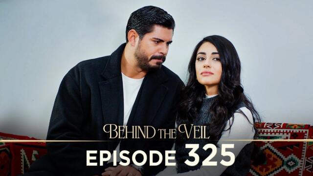 Gelin 325.Bölüm | Behind the Veil Episode 325 [ Season 3 ]