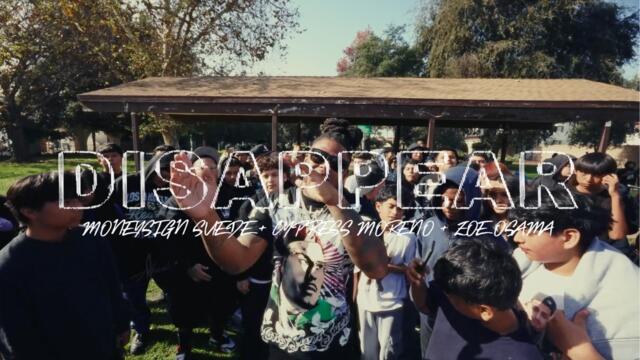 MoneySign Suede - Disappear ft. Cypress Moreno, Zoe Osama (official video)