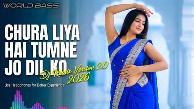 WORLD BASS - Chura Liya Hai Tumne Jo Dil Ko Dj Remix ( Hindi Beat Mix ) | 90s Remix House Mix
