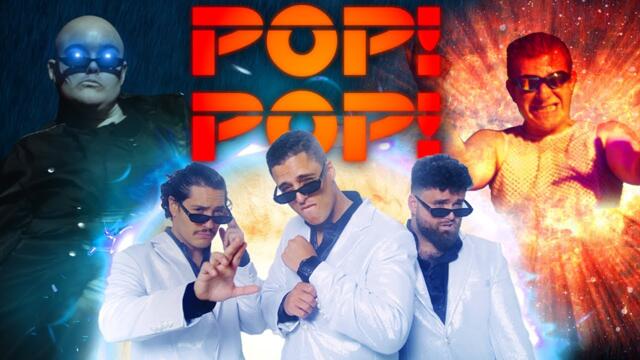 POP! POP! OFFICIAL VIDEO