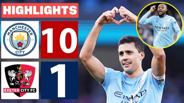 Manchester City vs Exeter City 10-1 - All Goals & Highlights | FA Cup 2026 🔥 Antoine Semenyo Debut