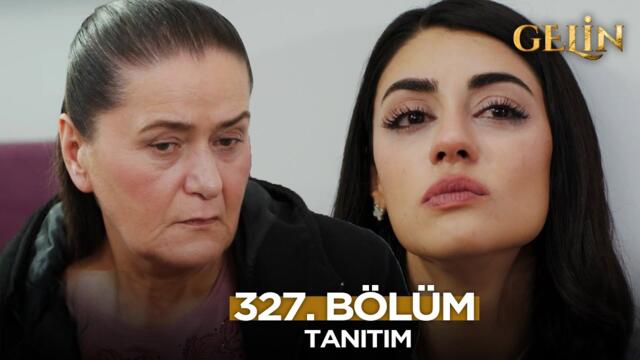 Gelin Dizisi 327. Bölüm (3.Sezon) Fragmanı | 11 Ocak Pazar @GelinDizisi​