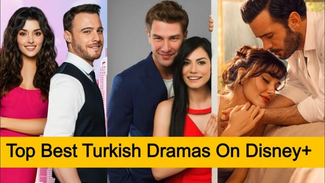 Top 7 Best Turkish Dramas On Disney+ You Can’t Miss!