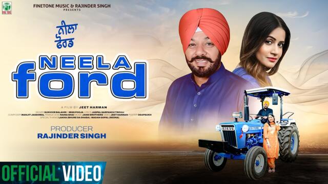 Neela Ford  (Official Video) | Sukhvir Balahri x Miss Pooja | New Punjabi Song 2026 | Finetone Music