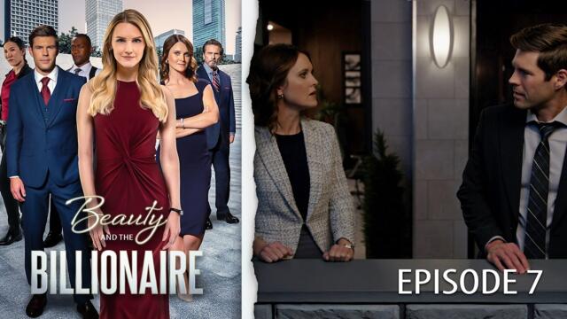 No More Secrets | Beauty & the Billionaire: Episode 7 | Truths Revealed, Bonds Tested