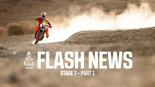 Dakar 2026 - Stage 7 - The Flash - Part 1