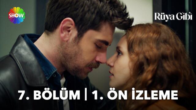 Rüya Gibi 7. Bölüm 1. Ön İzleme | "Geri git!"
