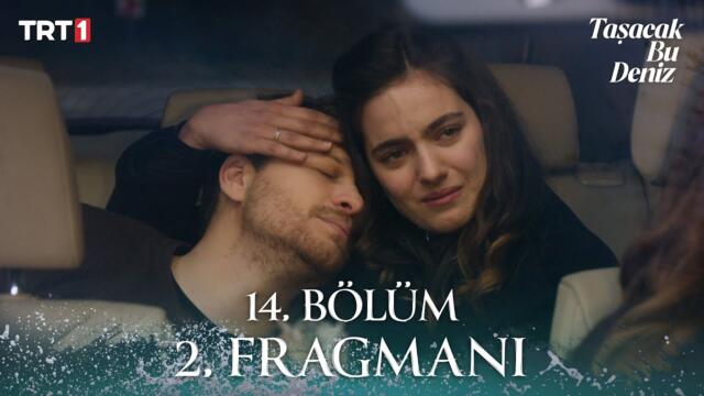 Taşacak Bu Deniz 14. Bölüm 2. Fragmanı | 16 Ocak Cuma @trt1